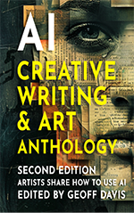 Ai Creative Writing and Arts Anthology Geoff Davis 2024